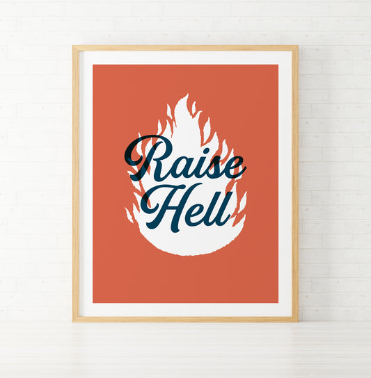 Print | Raise Hell